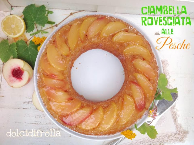 CIAMBELLA ROVESCIATA ALLE PESCHE