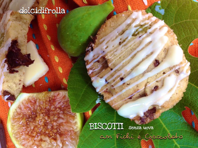 BISCOTTI SENZA UOVA CON FICHI E CIOCCOLATO