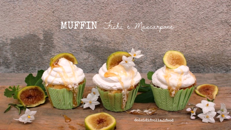 MUFFIN FICHI E MASCARPONE