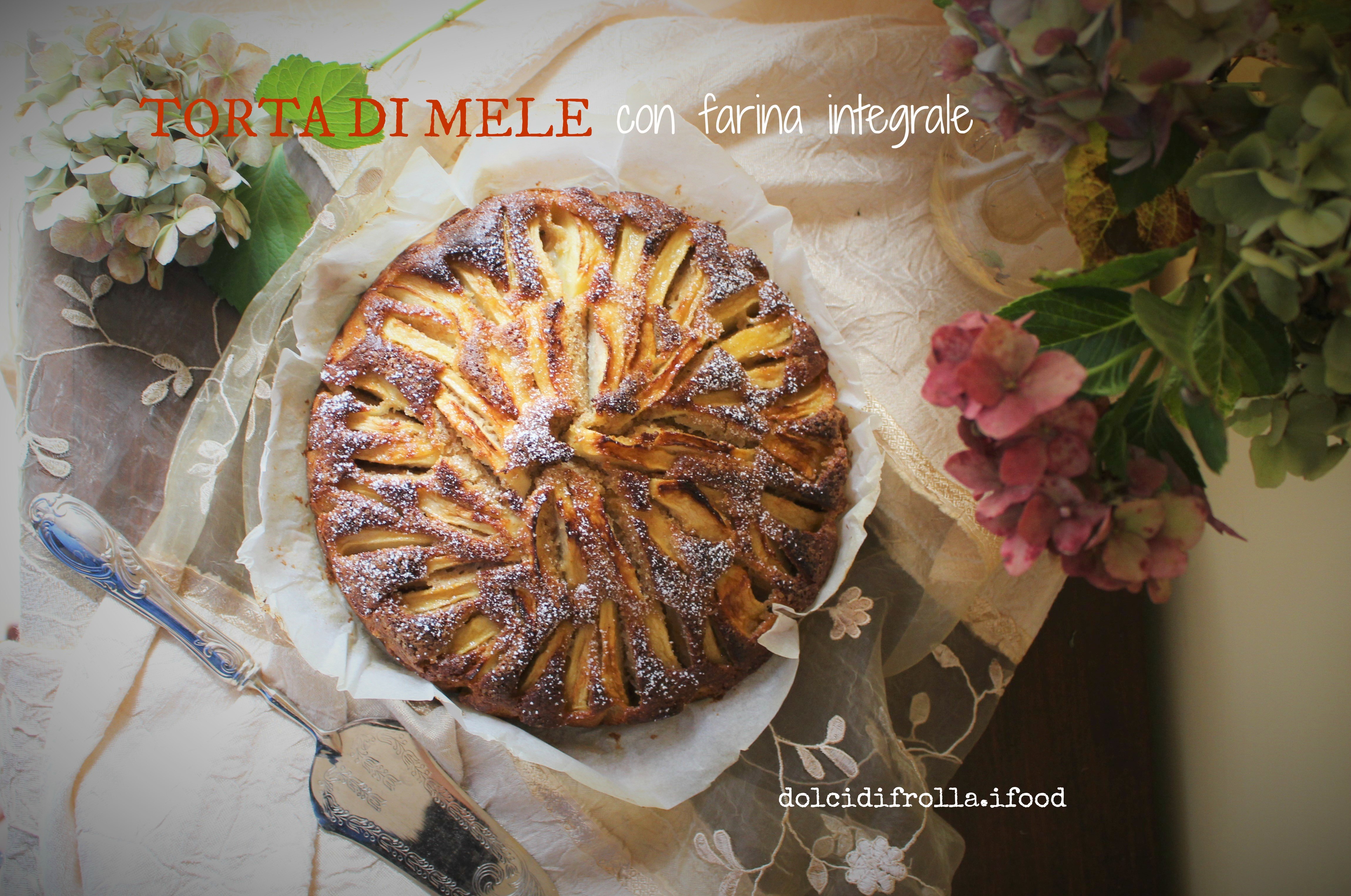 TORTA DI MELE CON FARINA INTEGRALE