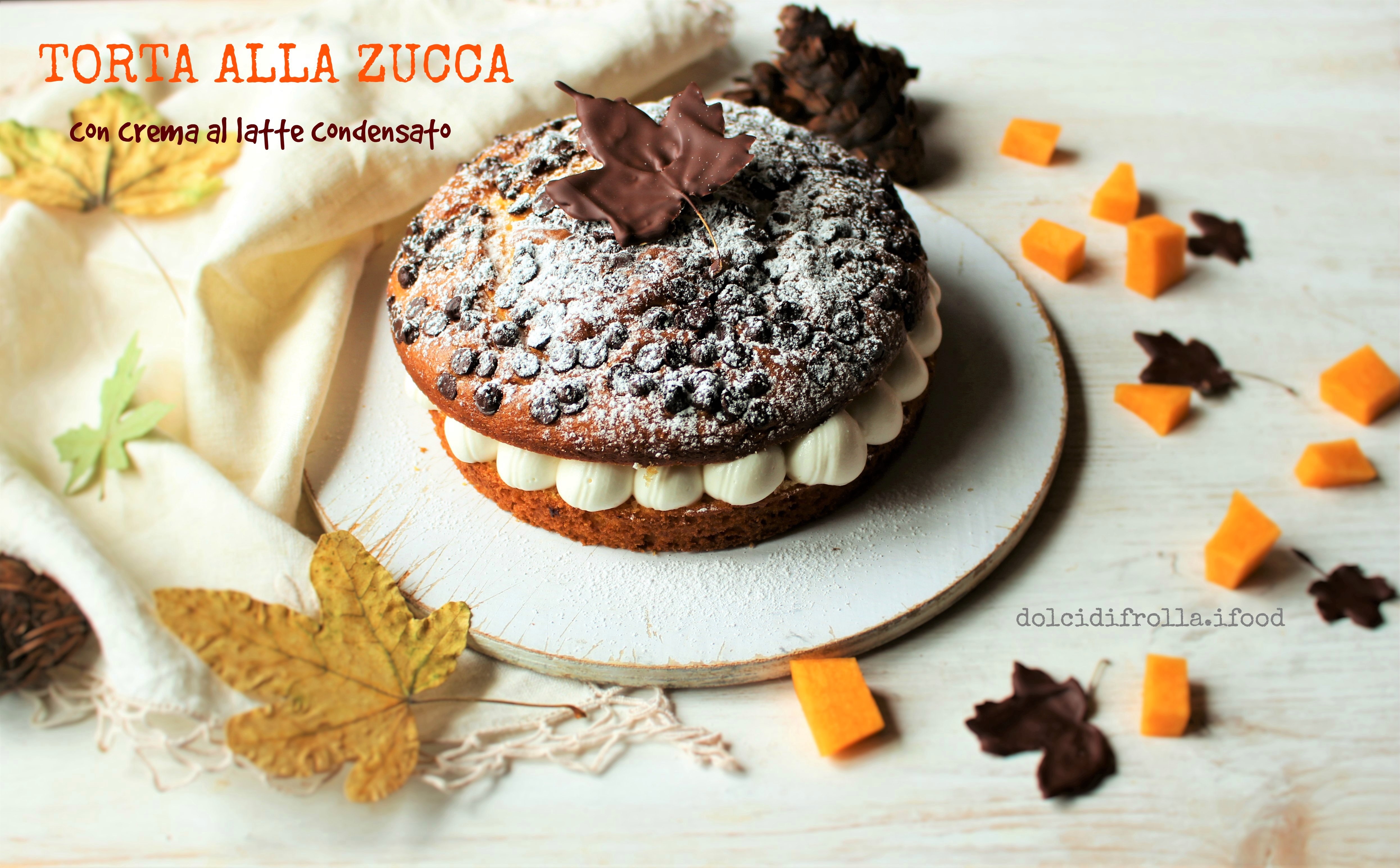 TORTA ALLA ZUCCA CON CREMA AL LATTE CONDENSATO